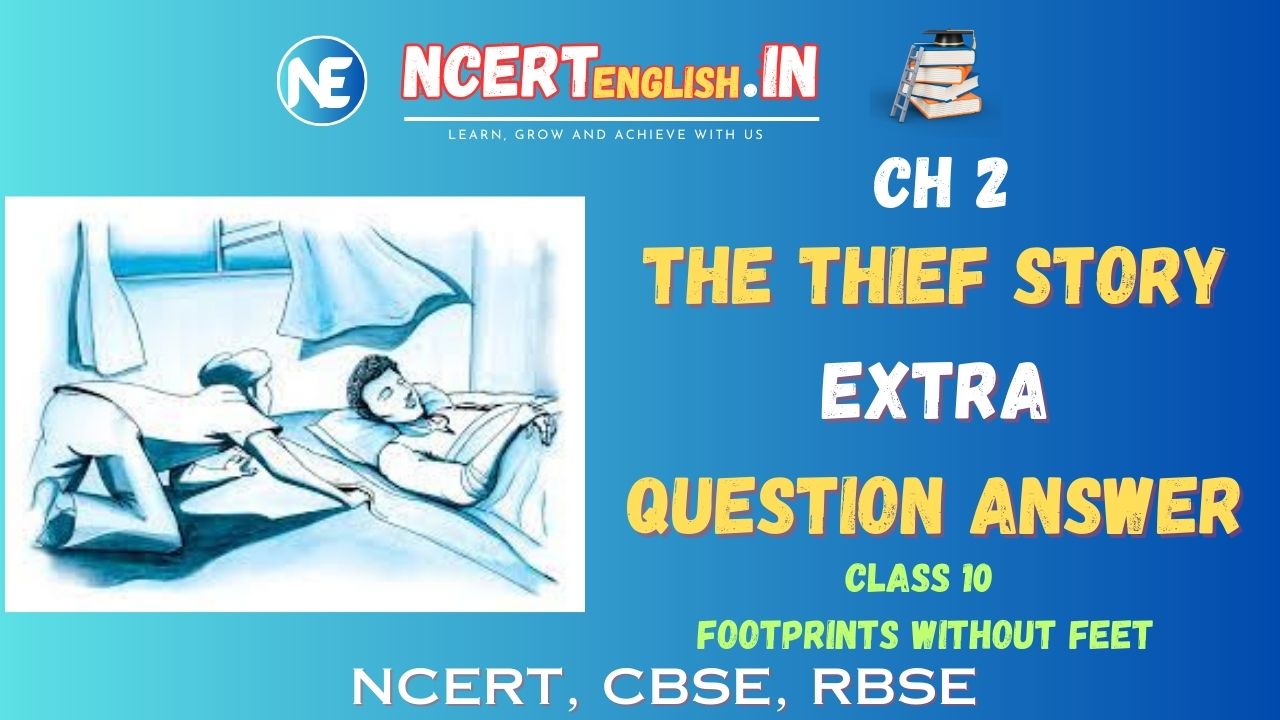 The Thief Story Extra Question Answer Class 10