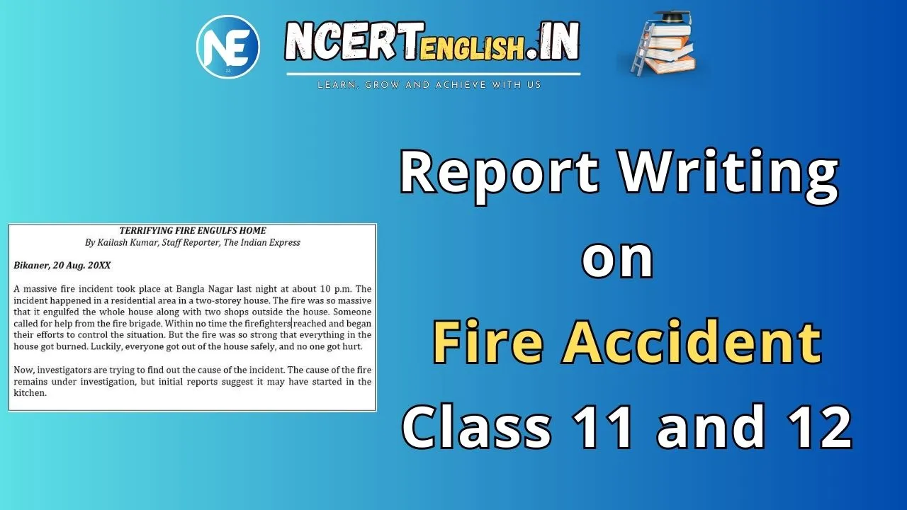 Report Writing On Fire Accident Class And