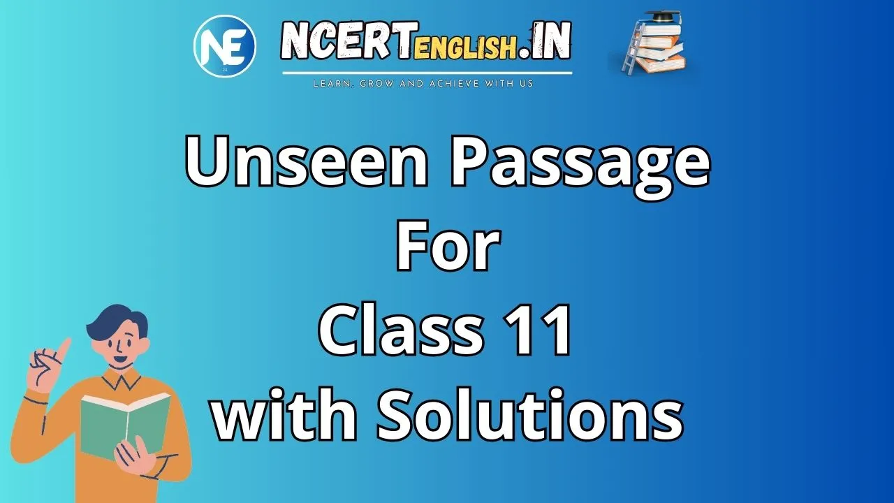 case study based unseen passage class 11